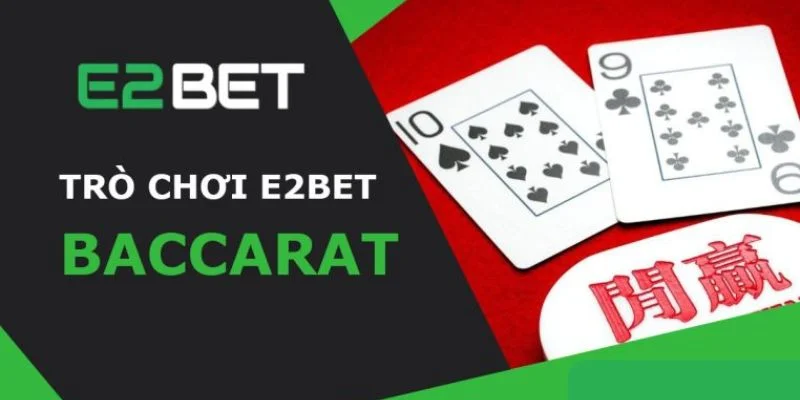 Baccarat được yêu thích năm 2025